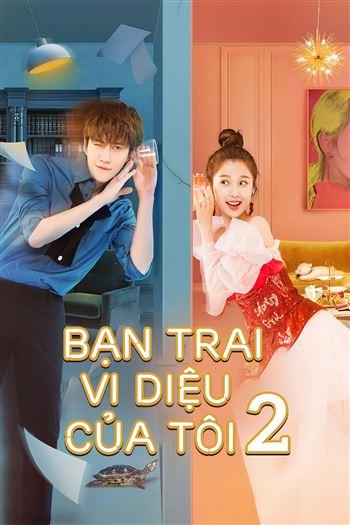 Watch Bạn Trai Vi Diệu Của Tôi 2 - My Amazing Boyfriend 2