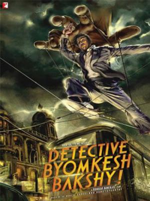 Thám Tử Byomkesh Bakshy - Detective Byomkesh Bakshy