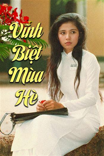 Vĩnh Biệt Mùa Hè - Vinh Biet Mua He