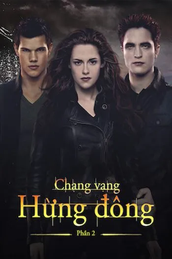 Watch Hừng Đông Phần 2 - Breaking Dawn Part 2