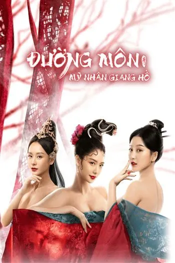Watch Đường Môn Mỹ Nhân Giang Hồ - Beauty Of Tang Men