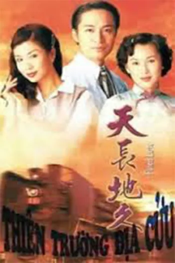 Thiên Trường Địa Cửu 