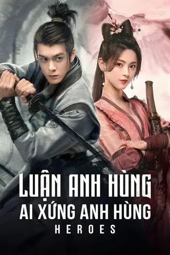 Luận Anh Hùng Ai Xứng Anh Hùng