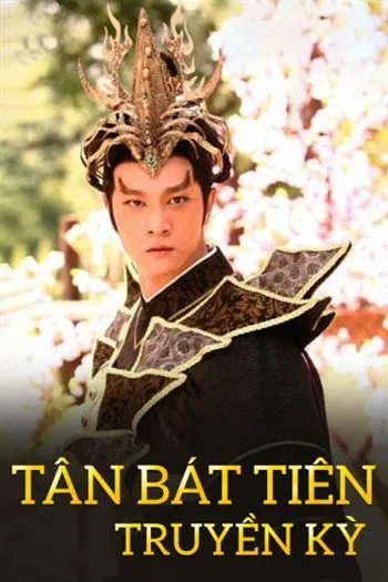 Tân Bát Tiên Truyền Kỳ