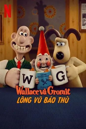 Wallace Và Gromit Lông Vũ Báo Thù